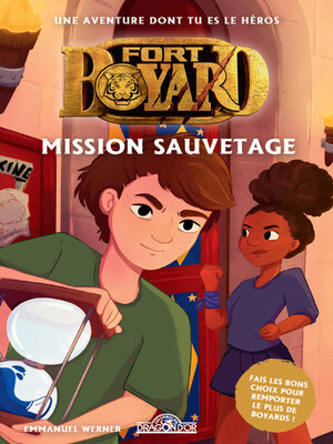 cover image of Fort Boyard – Une aventure dont tu es le héros – Mission sauvetage – Livre-jeu avec des choix – Dès 8 ans